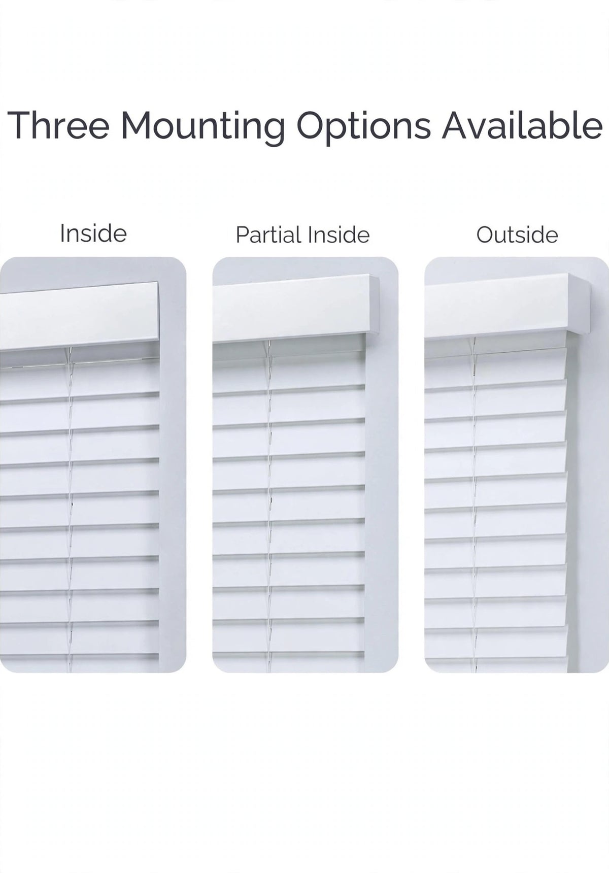 Three mounting options with modern flat valance